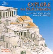 EXPLORE THE PARTHENON. AN ANCIENT GREEK TEMPLE AND ITS SCULPTURES