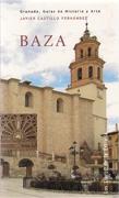 BAZA. GRANADA. GUIAS DE HISTORIA Y ARTE