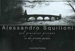 ALESSANDRO SQUILLONI DEL GIARDINO PRIVATO