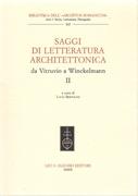 SAGGI DI LETTERATURA ARCHITETTONICA. DA VITRUVIO A WINCKELMAN II