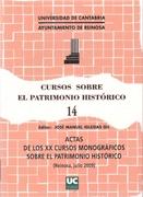 CURSOS SOBRE EL PATRIMONIO HISTÓRICO, 14. ACTAS DE LOS XX CURSOS MONOGRAFICOS SOBRE PATRIMONIO HISTORICO