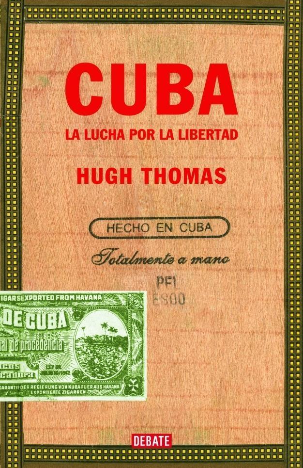 CUBA. LA LUCHA POR LA LIBERTAD "EDICIÓN REVISADA Y AMPLIADA"