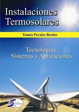 INSTALACIONES TERMOSOLARES "TECNOLOGIAS SISTEMAS Y APLICACIONES"