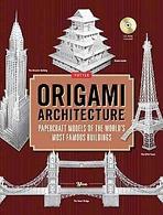 ORIGAMI ARCHITECTURE. PAPERCRAFT MODELS OF THE WORLD'S MOST FAMOUS BUILDINGS (+CD-ROM). 