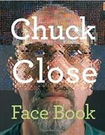 CHUCK CLOSE. FACE BOOK