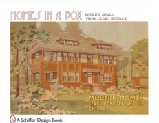 HOMES IN A BOX. MODERN HOMES FROM SEARS ROEBUCK