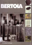 BERTOIA: THE WORLD OF BERTOIA