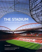 STADIUM. ARCHITECTURE FOR THE NEW GLOBAL CULTURE. 