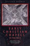 EARLY CHRISTIANS CHAPELS IN THE WEST. 