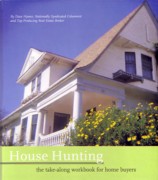 HOUSE HUNTING. THE TAKE-ALONG WORKBOOK FOR HOME BUYERS. 