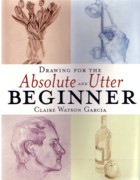 DRAWING FOR THE ABSOLUTE AND UTTER BEGINNER