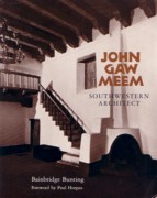 MEEM: JOHN GAW MEEM. SOUTHWESTERN ARCHITECT