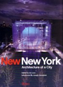 NEW NEW YORK. ARCHITECTURE OF A CITY