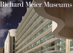 MEIER: RICHARD MEIER MUSEUMS. 