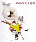 OBJECTS OF DESIGN FROM THE MUSEUM OF MODERN ART
