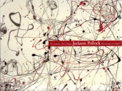 POLLOCK: NO LIMITS, JUST EDGES. JACKSON POLLOCK. PAINTINGS ON PAPER