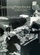 DESIRNG PRACTICES. ARCHITECTURE, GENDER AND THE INTERDISCIPLINARY