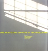 ZAGO ARCHITECTURE AND OFFICE DA: TWO INSTALLATIONS