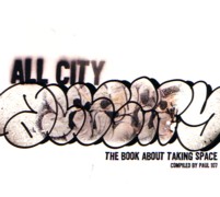 ALL CITY. THE BOOK ABOUT TAKING SPACE
