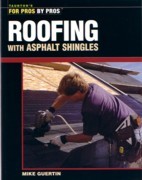 ROOFING WITH ASPHALT SHINGLES. FOR PROS BY PROS