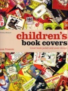 CHILDREN'S BOOK COVERS. GREAT BOOK JACKET AND COVER DESIGN