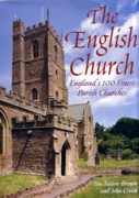 ENGLISH CHURCH, THE. ENGLAND'S 100 FINEST PARISH CHURCHES