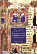 ART AND ARCHITECTURE OF ENGLISH BENEDICTINE MONASTERIES, 1300 1540, THE