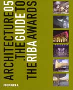ARCHITECTURE 05. THE GUIDE TO THE RIBA AWARDS