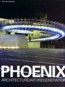 PHOENIX. ARCHITECTURE / ART / REGENERATION