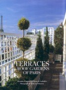 TERRACES & ROOF GARDENS OF PARIS *. 