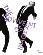 MOUVEMENT DES IMAGES, LES. THE MOVEMENT OF IMAGES