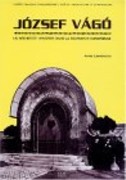 VAGO: JOZSEF VAGO 1877-1947: UN ARCHITECTE HONGROIS DANS LA TOURMENTE EUROPEENNE