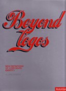 BEYOND LOGOS. NEW DEFINITIONS OF CORPORATE IDENTITY