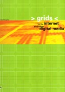 GRIDS FOR THE INTERNET AND OTHER DIGITAL MEDIA