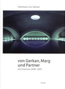 VON GERKAN, MARG UND PARTNER. ARCHITECTURE 2000- 2001