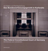 FEDERAL CONSTITUTIONAL COURT OF GERMANY, THE. ARCHITECTURE AND JURISDICTION. 