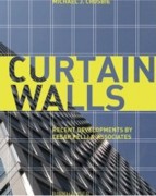 PELLI: CURTAIN WALLS. RECENT DEVELOPMENTS BY CESAR PELLI & ASSOCIATES. 