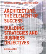 ARCHITECTURE: THE ELEMENT OF SUCCESS. BUILDING STRATEFIES AND BUSINESS OBJECTIVES