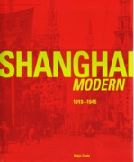 SHANGHAI MODERN 1919-1945