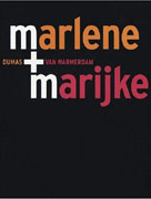 M + M. MARLENE DUMAS + MARIJKE VAN WARMERDAM