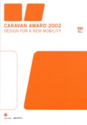 CARAVAN AWARD 2002. DESIGN FOR A NEW MOBILITY