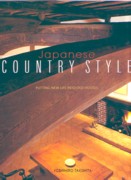 JAPANESE COUNTRY STYLE. PUTTING NEW LIFE INTO OLD HOUSES. 
