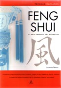 FENG SHUI. EL ARTE ORIENTAL DEL BIENESTAR