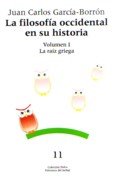 FILOSOFIA OCCIDENTAL EN SU HISTORIA, LA. VOLUMEN I: LA RAIZ GRIEGA