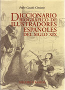 DICCIONARIO BIOGRÁFICO DE ILUSTRADORES ESPAÑOLES DEL SIGLO XIX. 