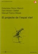 PROJECTE DEL L'ESPAI VIARI, EL. 