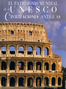 PATRIMONIO MUNDIAL DE LA UNESCO. CIVILIZACIONES ANTIGUAS