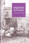 ESPACIOS FORTIFICADOS EN LA PROVINCIA DE TOLEDO