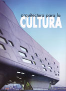 ARQUITECTURA PARA LA CULTURA