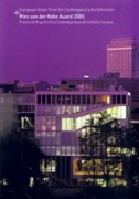 MIES VAN DER ROHE AWARD 2005. PREMIO DE ARQUITECTURA CONTEMPORANEA DE LA UNION EUROPEA
